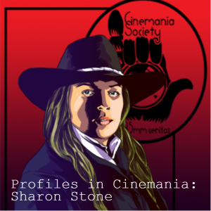 Profiles in Cinemania: Sharon Stone