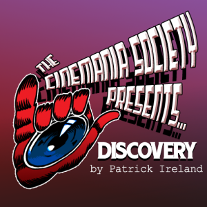 The Cinemania Society Presents: Discovery