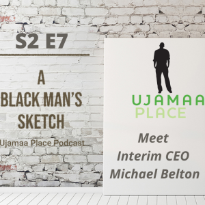 S2, E7: Meet Interim CEO Michael Belton