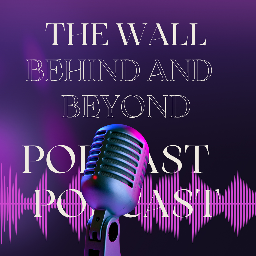The Wall Behind and Beyond