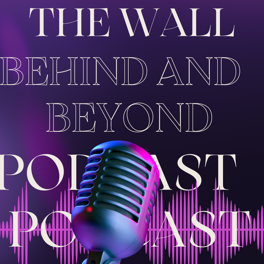 The Wall Behind and Beyond
