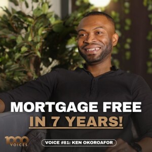 How I Paid Off My Mortgage In 7 YEARS With this SIMPLE Side-Hustle: Financial Freedom 2024 | Ken Okoroafor | Voice #81