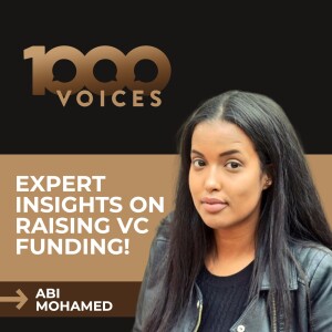 Voice #42 | Expert Advice on Scaling Your Business from Pre-Seed to Series A | Abi Mohamed