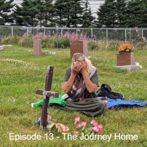 Episode 13 - Norma Gould & Debra Braddy - The Journey Home