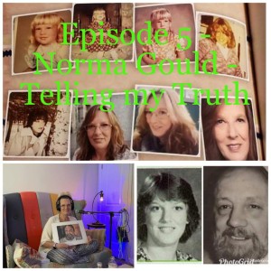 Episode 5 - Norma Gould - Telling my Truth