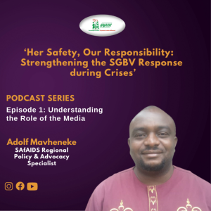 ‘Her Safety, Our Responsibility:  Strengthening the SGBV Response during Crises’ Episode 1: Understanding the role of the Media