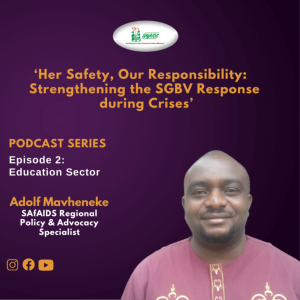 ‘Her Safety, Our Responsibility:  Strengthening the SGBV Response during Crises’ Episode 2: Education Sector