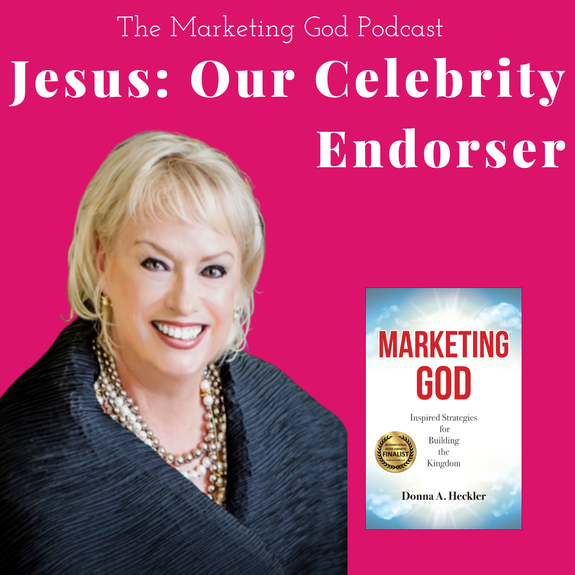Week 4 - Day 1: Brand, Tactical Considerations - Jesus: Our Celebrity Endorser Image