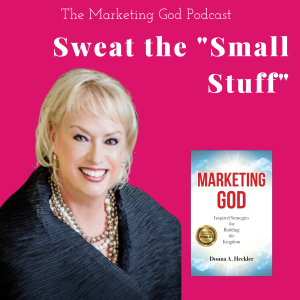 Week 6 - Day 3: Marketing Tactic Insights - Sweat the ”Small Stuff”