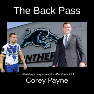 Corey Payne’s colourful journey so far (Former NRL Player and Panthers CEO)