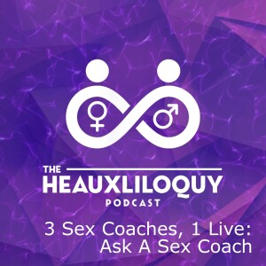 3 Sex Coaches, 1 Live: Ask A Sex Coach