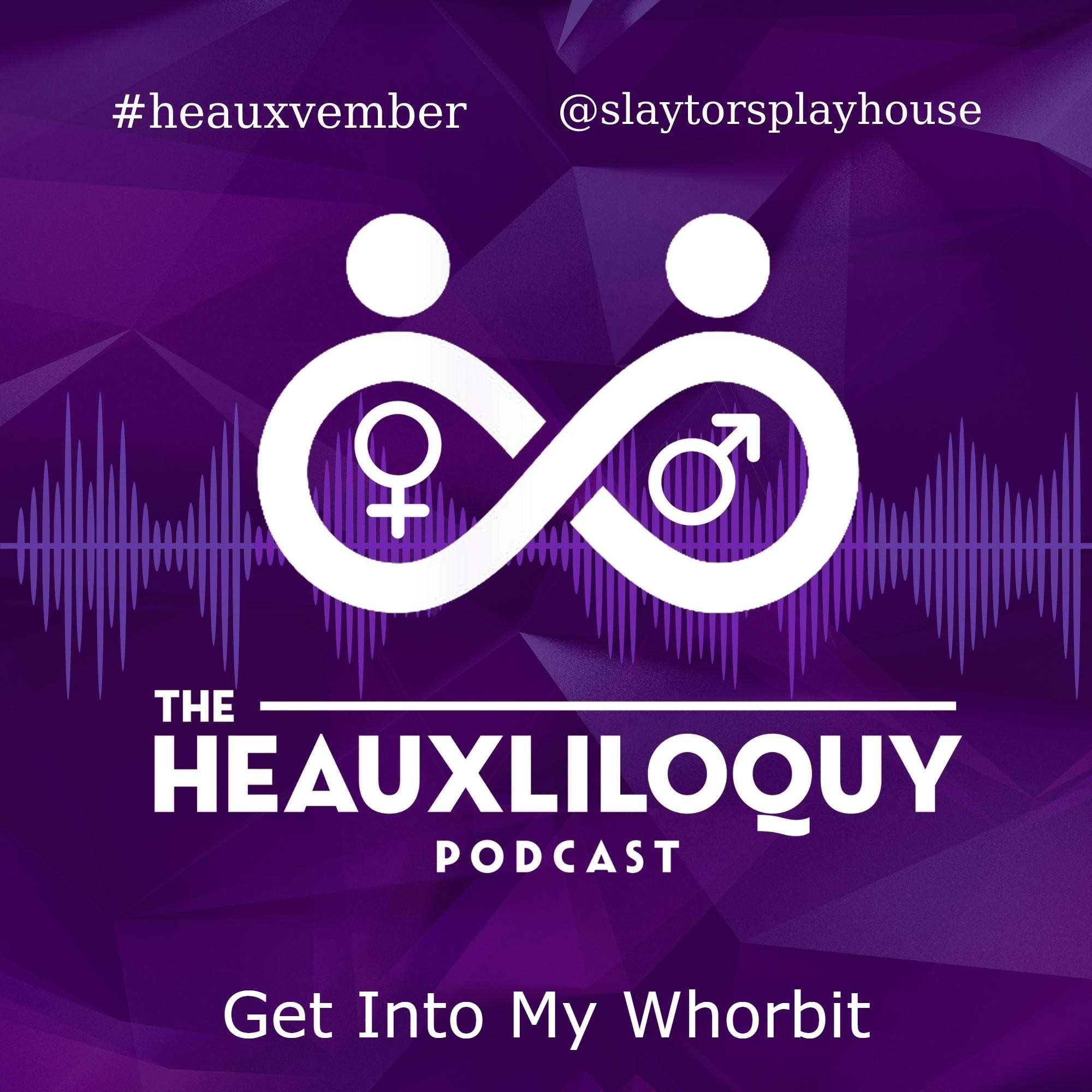 The Heauxliloquy Podcast