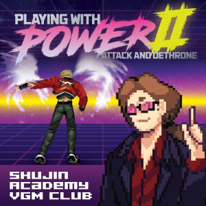 Episode 55 - Playing With Power II: Attack and Dethrone