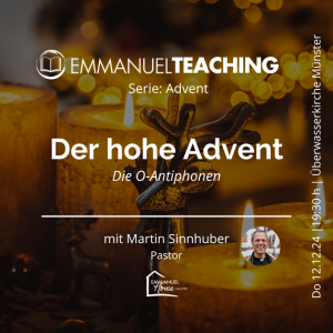 Der hohe Advent - Die O-Antiphonen - Martin Sinnhuber