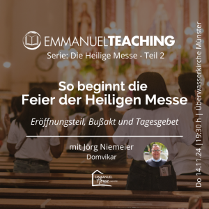 Die Heilige Messe - Teil 2 - Eröffnungsteil - Jörg Niemeier