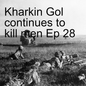 Kharkin Gol continues to kill men Ep 26