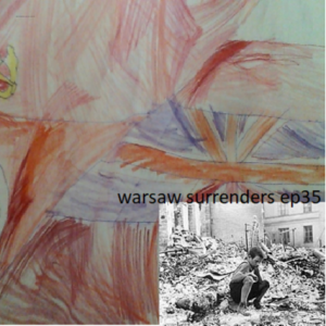 Warsaw Surrenders Ep35 world war two week-by-week