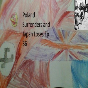 Poland Surrenders as Japan Loses ep 36