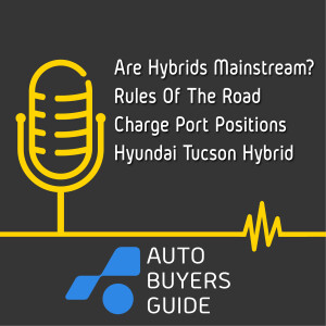 Are Hybrids Finally Mainstream? Road Rules, Find The Plug & Hyundai's All-In On Hybrids