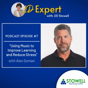 LDE 7: Using Music to Improve Learning and Reduce Stress - Alex Doman with Jill Stowell