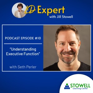 LDE 10: Understanding and Building Executive Function With Seth Perler