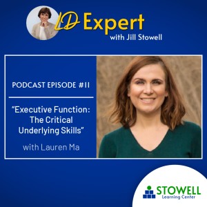 LDE 11: Executive Function - What Parents Need to Know - Jill Stowell and Lauren Ma