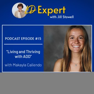 LDE 15: Living and Thriving with ADD - Makayla Caliendo