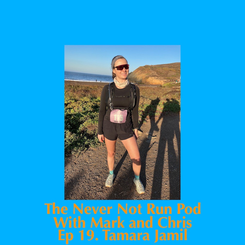 EP 19 / Tamara Jamil / Salomon WMN Trail Half-Marathon Recap / Kilometers vs. Miles vs. Songs