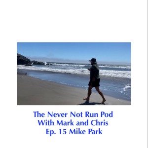 EP 15 / Mike Park / Biking from Seattle to San Diego / Las Vegas Buffet Marathons