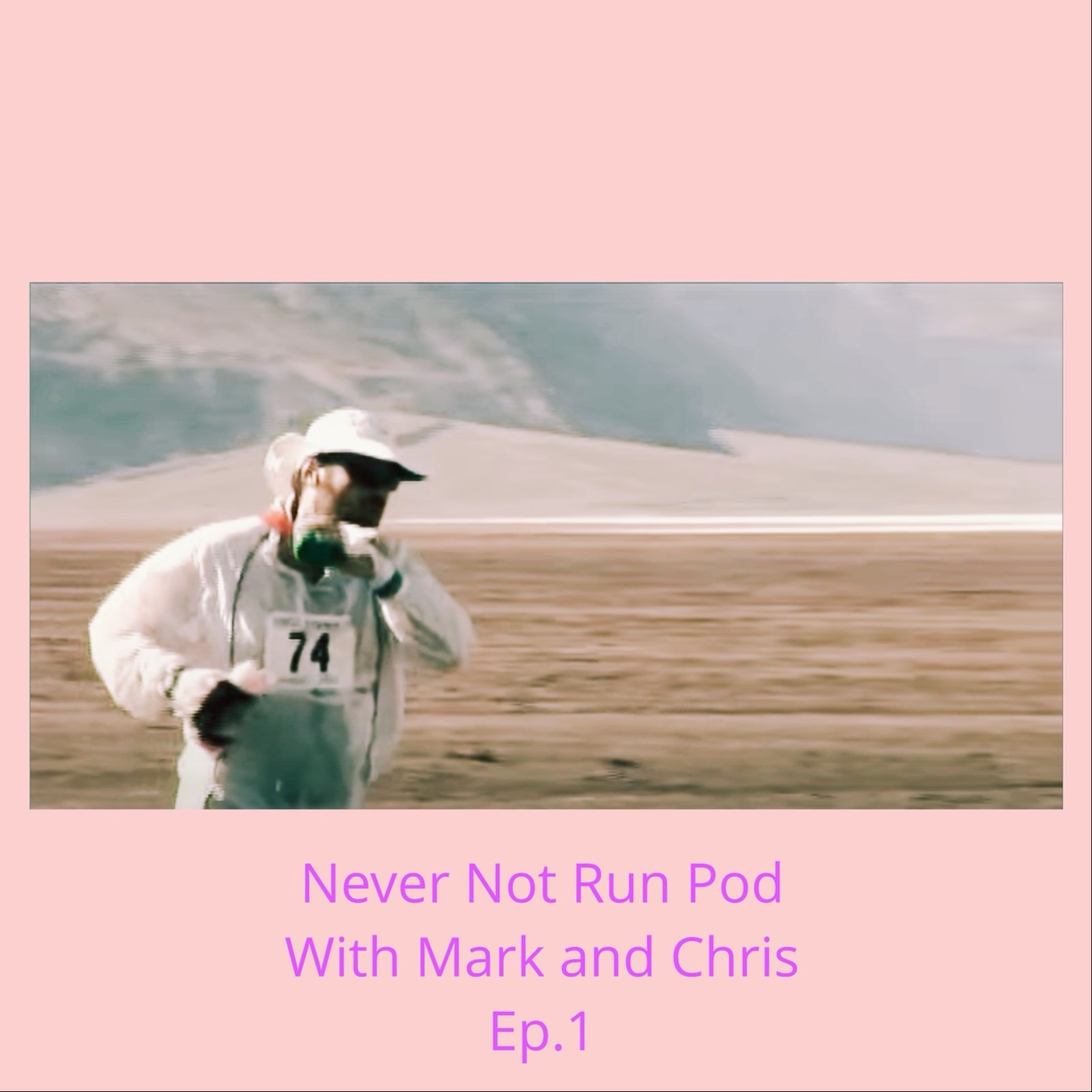 EP 01/ Meeting Mark and Chris / Death Valley Burnouts / Our Runner Highs