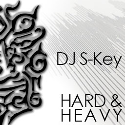 DJ S-Key Midweek mix - Hard & Heavy