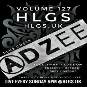 HLGS - #127 – Special Guest ADZEE