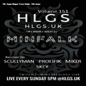 HLGS - #151 – Special Guest DJ Minfalk