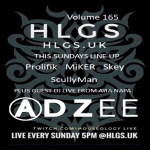 HLGS - #165 – Special Guest ADZEE