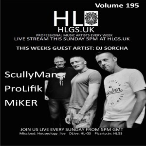HLGS - #195  - Special Guest DJ Sorcha