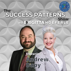 EP 85: CSO for Leaders Press Andrew Dupy on The Success Patterns Show