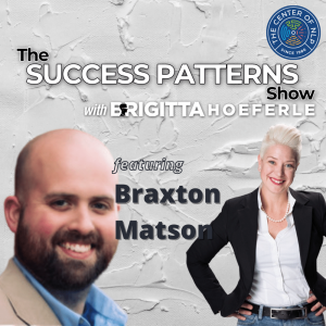 EP 20: Co-Host, Podcast Editor & R&D Technician Braxton Matson on The Success Patterns Show