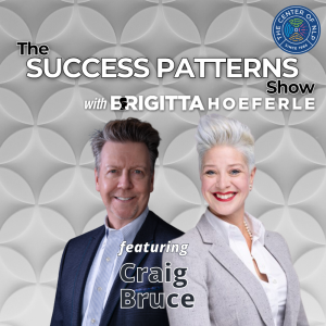 EP 78: High Performance Lifestyle Consultant Craig Bruce on The Success Patterns Show