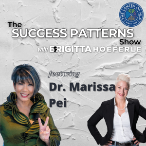 EP 25: Organizational Psychologist, Inspirational Speaker & Network TV Commentator Dr. Marissa Pei on The Success Patterns Show