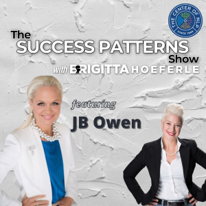 EP 22: Highly Successful Entrepreneur JB Owen on The Success Patterns Show