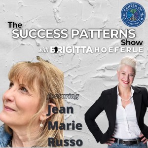 EP 36: Founder, Speaker & Author Jean Marie Russo on The Success Patterns Show