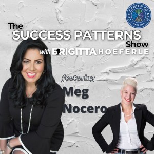 EP 31: Author, Life Coach, Founder, & Prosecutor Meg Nocero on The Success Patterns Show