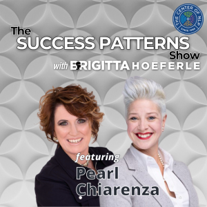 EP 82: Life Coach, Author & Speaker Pearl Chiarenza on The Success Patterns Show