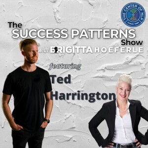 EP 54: Author & Coach Ted Harrington on The Success Patterns Show