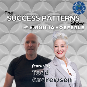 EP 60: Author, Host & Diplomat Todd Andrewsen on The Success Patterns Show