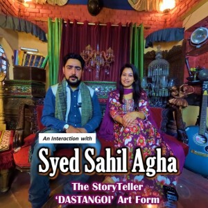 Boond#232: Syed Sahil Agha - The StoryTeller | Dastangoi - A 13th Century Art Form