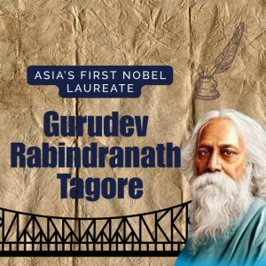 Boond#241: Gurudev Rabindranath Tagore - Asia's First Nobel Laureate