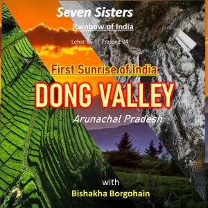 Boond#217 : FIRST SUNRISE OF INDIA  | Seven Sisters