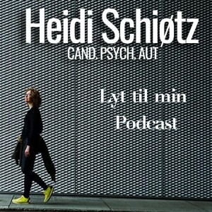 Psykolog Heidi Schiøtz Del 1 d. 16-05-2023