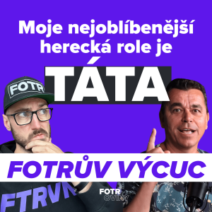 FOTRŮV VÝCUC z Hádej jaká je moje nejoblíbenější role | Roman Pomajbo